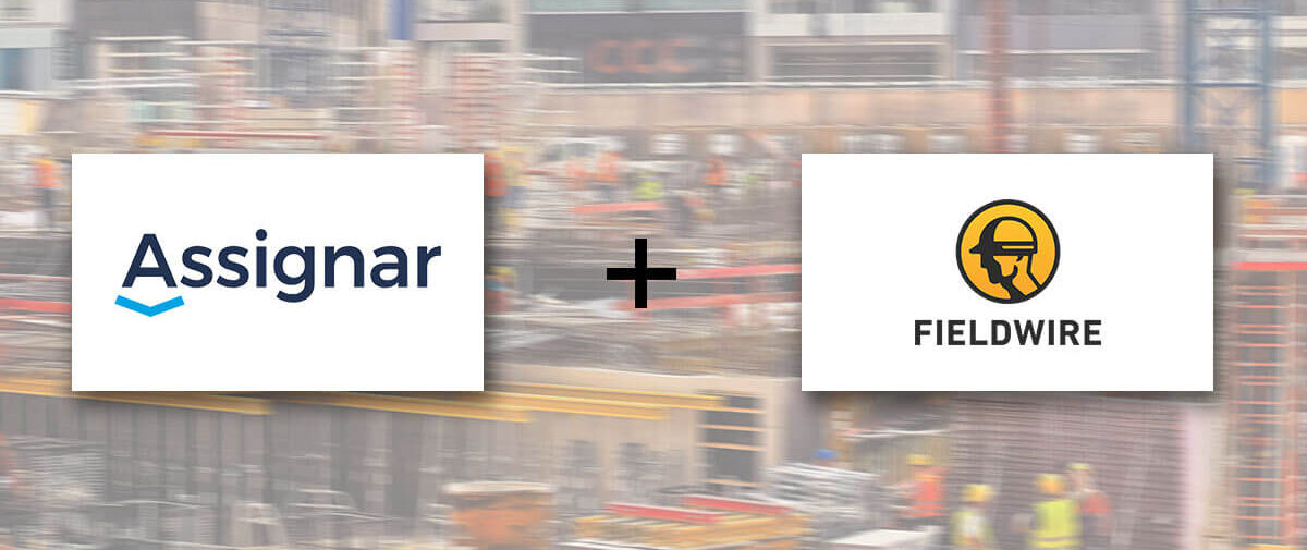 Assignar starts alliance with San Francisco based Fieldwire to digitize job sites worldwide.
