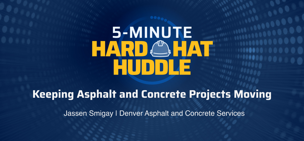 5 Minutes on Keeping Asphalt and Concrete Projects Moving