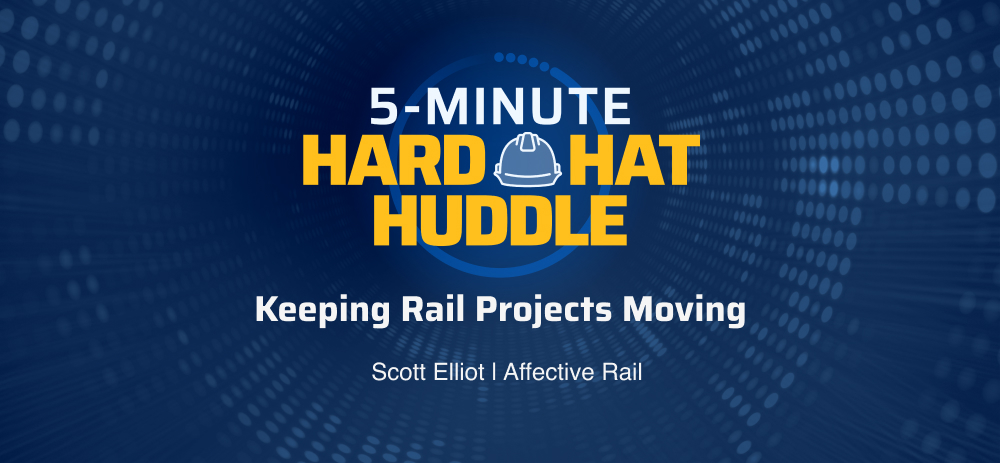 5 Minutes on Keeping Rail Projects Moving