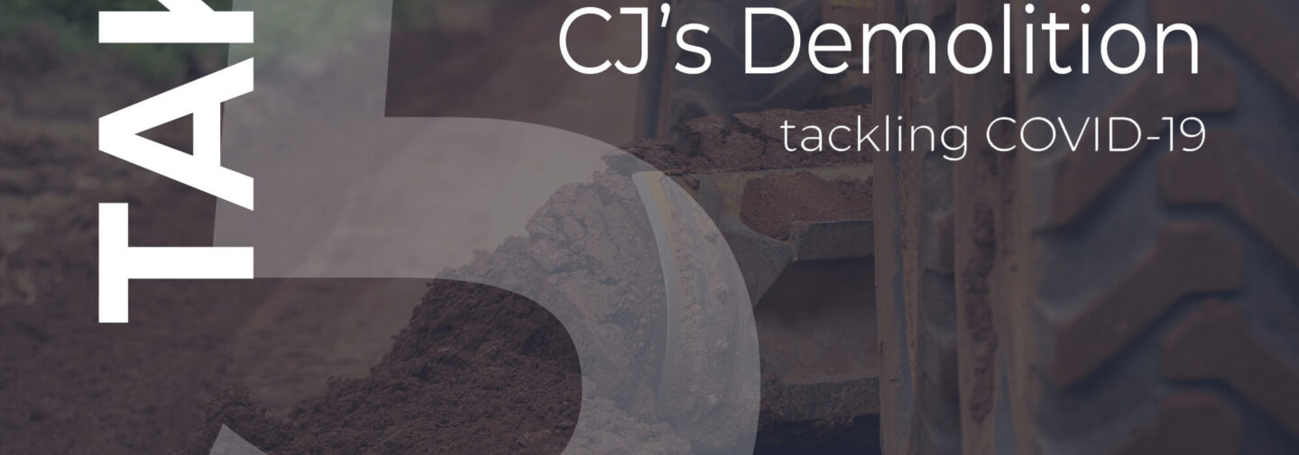 CJ&#8217;s Demolition tackling COVID-19