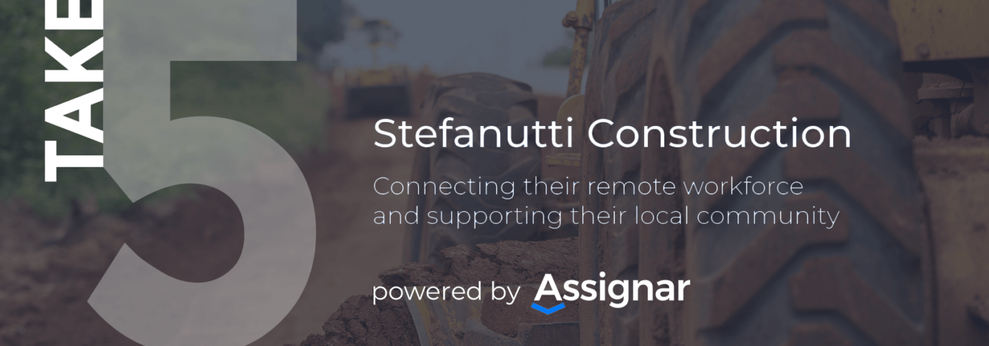 Take 5 with Stefanutti Construction