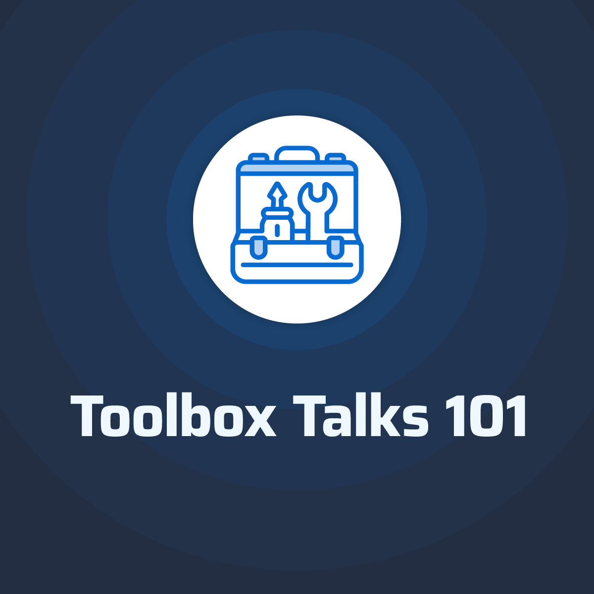 Toolbox-Talk-101---1200x1200-v2